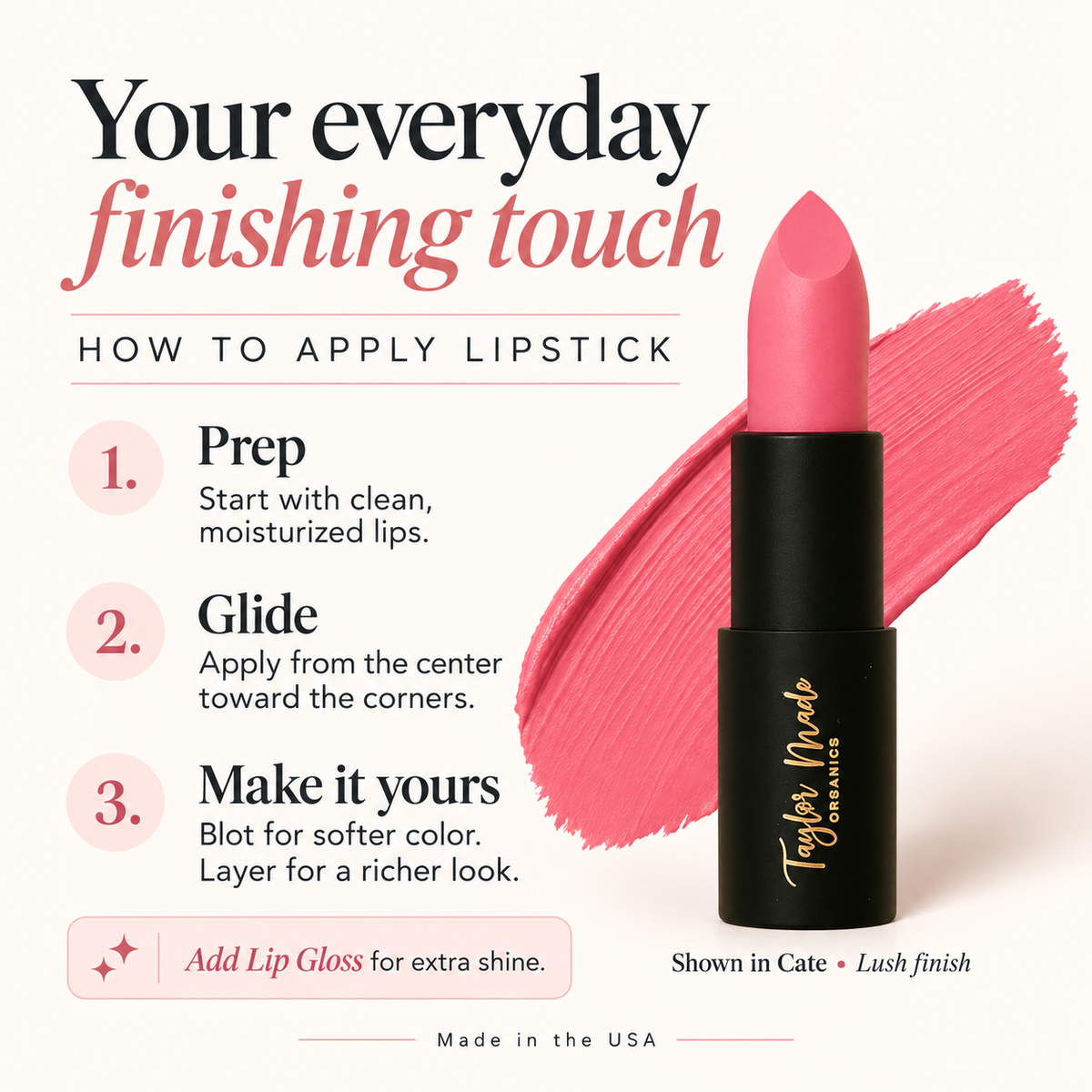 How to Use Lipstick step by step | Taylor Made Organics