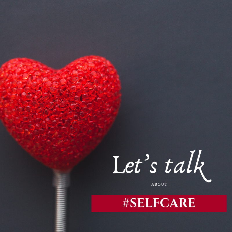 Let's talk about Self-Care
