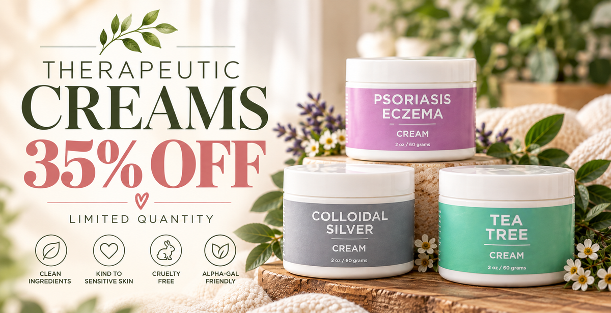 Therapeutic Creams Colloidal Silver, Psoriasis, and Tea Tree 35% off | Taylor Made Organics